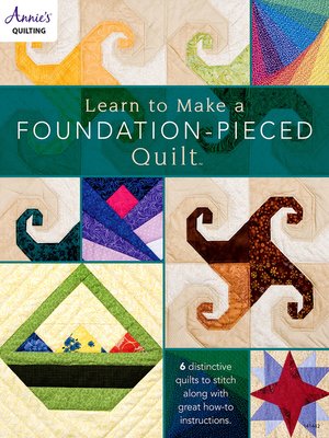 cover image of Learn to Make a Foundation Pieced Quilt
